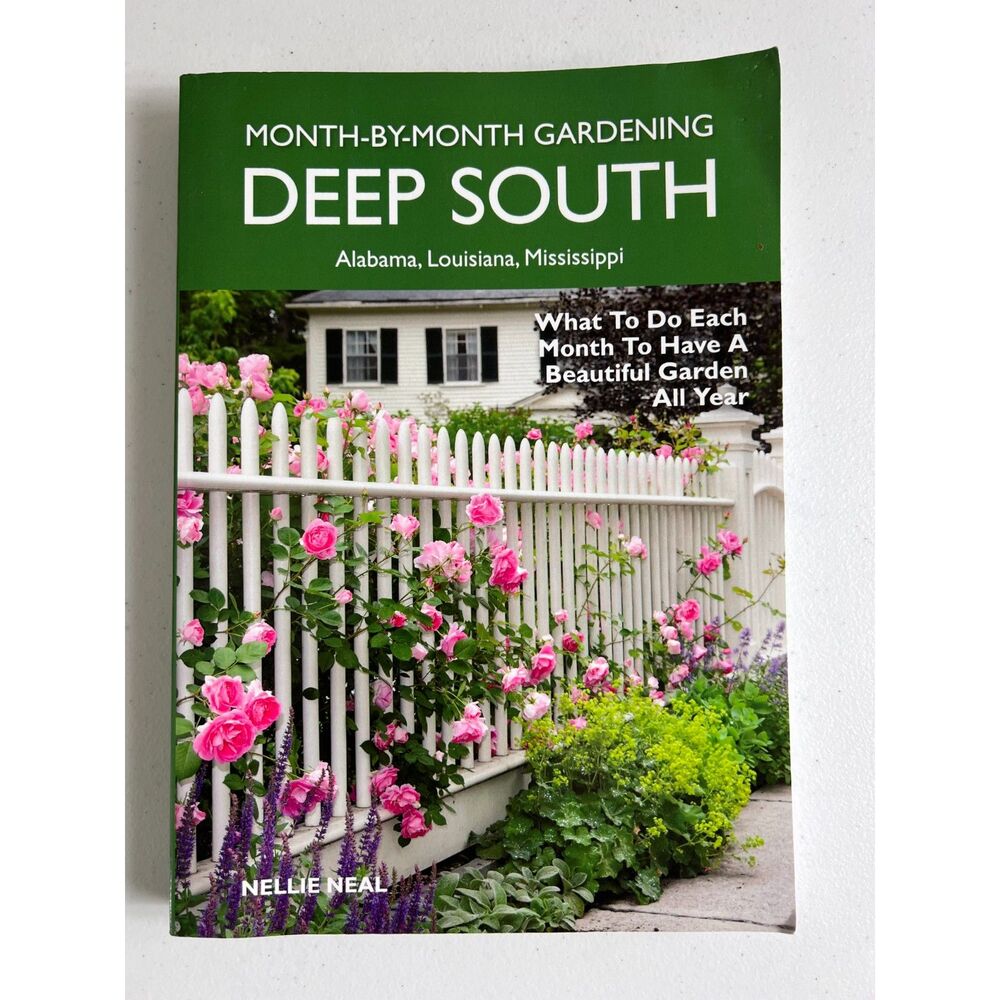 Month-By-Month Gardening Deep South Paperback Book Nellie Neal